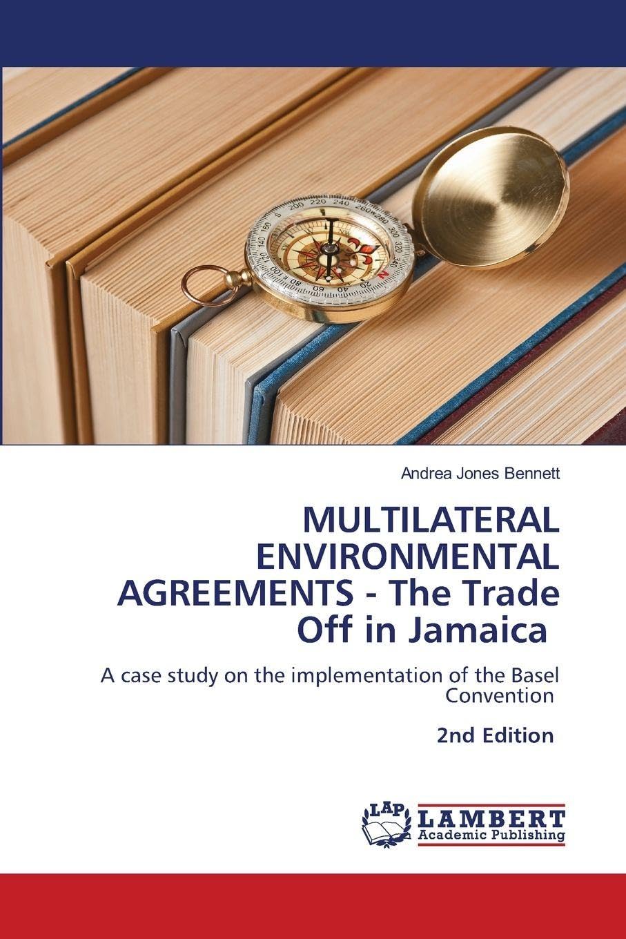 MULTILATERAL ENVIRONMENTAL AGREEMENTS - The Trade Off in Jamaica Books