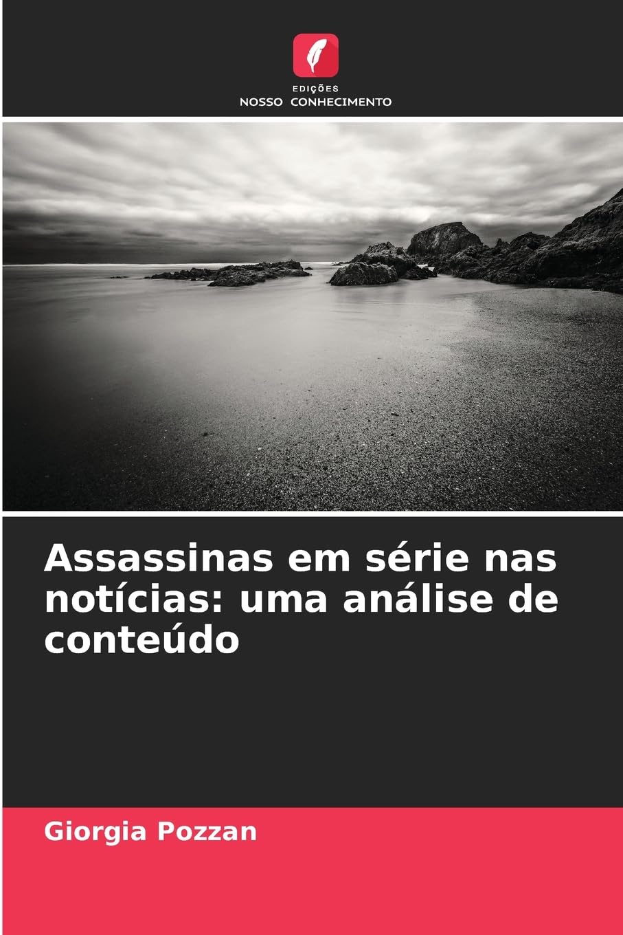 Assassinas em série nas notícias: uma análise de conteúdo Law