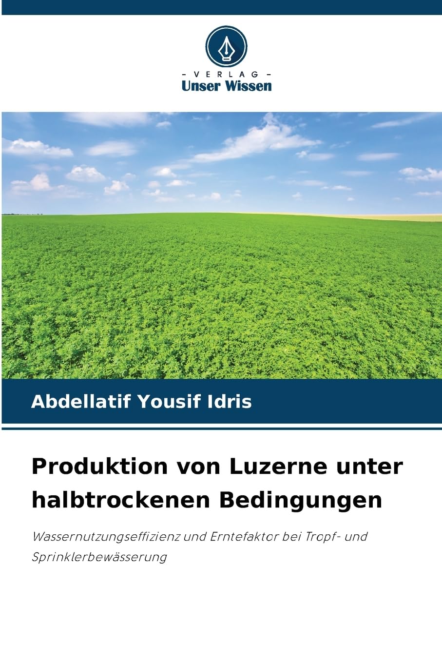 Produktion von Luzerne unter halbtrockenen Bedingungen Natural Sciences