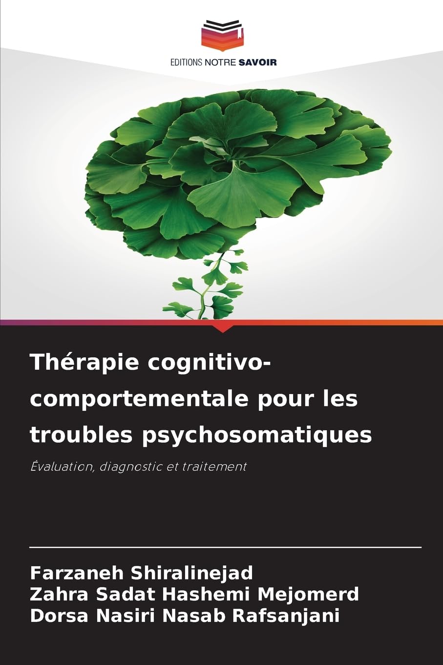 Thérapie cognitivo-comportementale pour les troubles psychosomatiques: Évaluation, diagnostic et traitement Psychology
