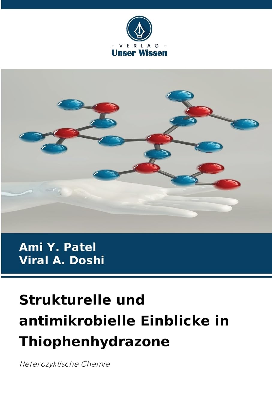 Strukturelle und antimikrobielle Einblicke in Thiophenhydrazone Natural Sciences