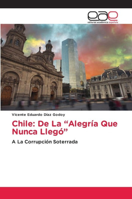 Chile: De La "Alegría Que Nunca Llegó" Law