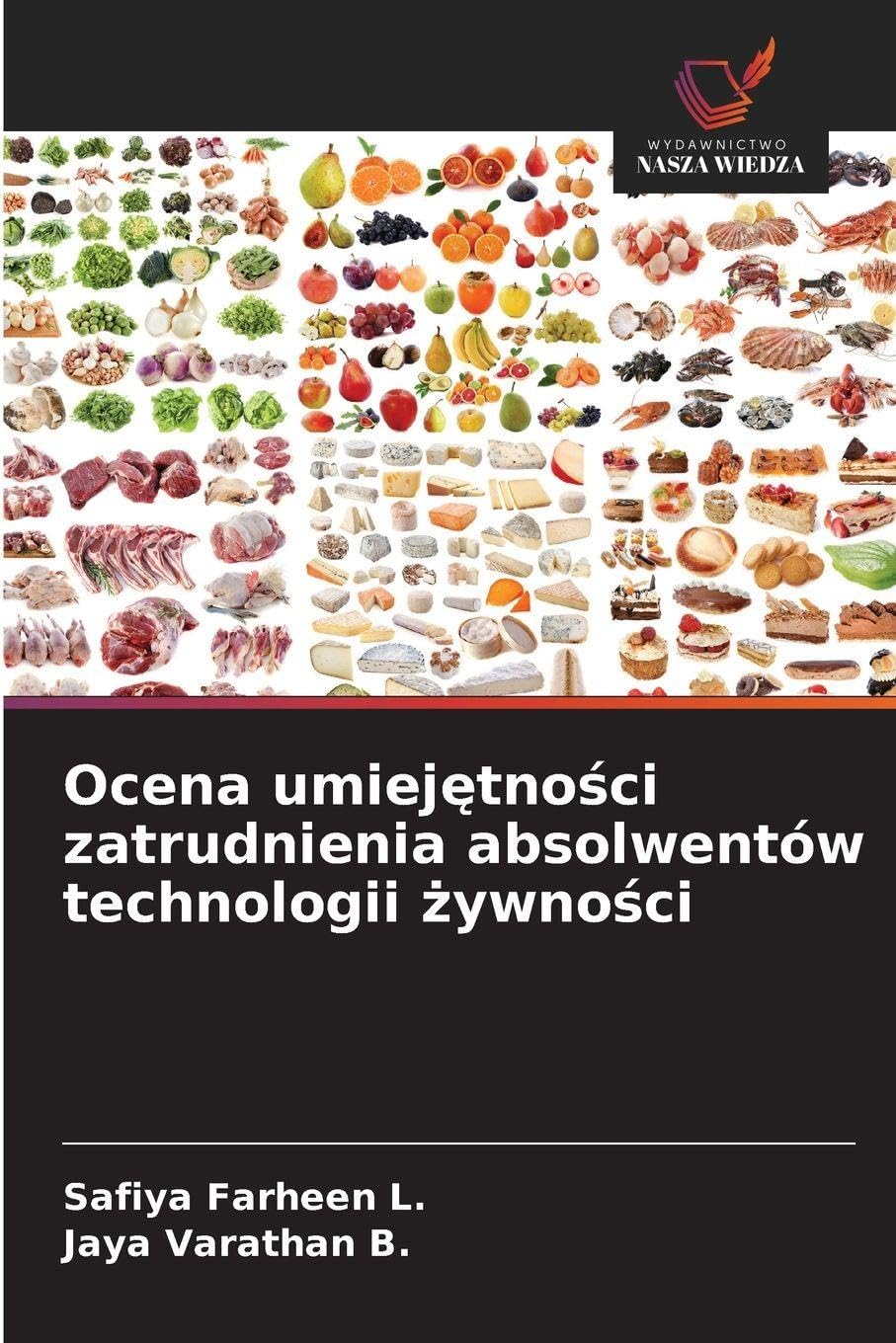 Ocena umiej¿tno¿ci zatrudnienia absolwentów technologii ¿ywno¿ci Law
