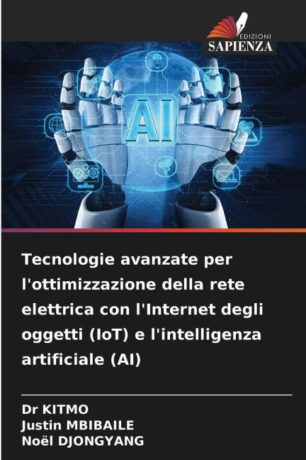 Tecnologie avanzate per l'ottimizzazione della rete elettrica con l'Internet degli oggetti (IoT) e l'intelligenza artificiale (AI) Business & Technology