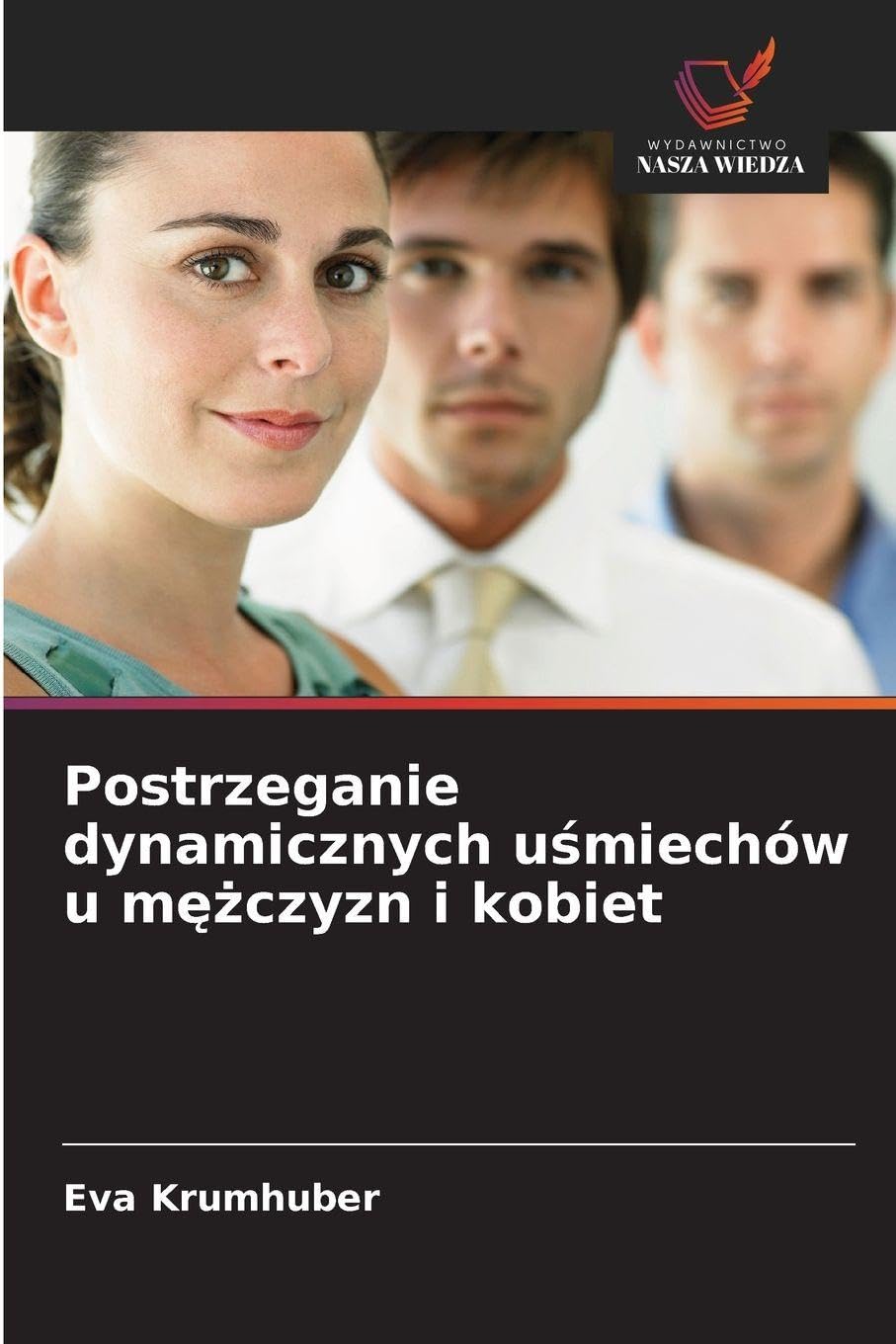 Postrzeganie dynamicznych u¿miechów u m¿¿czyzn i kobiet Psychology