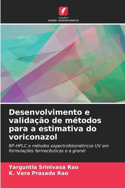 Desenvolvimento e validação de métodos para a estimativa do voriconazol Medicine