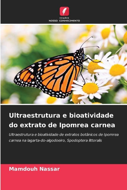Ultraestrutura e bioatividade do extrato de Ipomrea carnea Natural Sciences