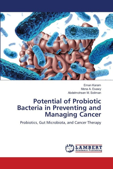 Potential of Probiotic Bacteria in Preventing and Managing Cancer Natural Sciences