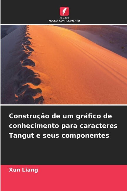 Construção de um gráfico de conhecimento para caracteres Tangut e seus componentes Computer Science