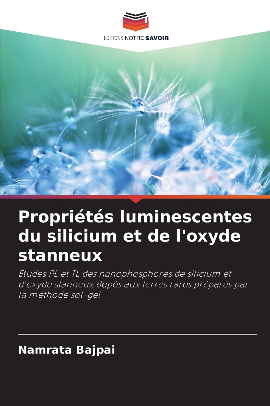 Propriétés luminescentes du silicium et de l'oxyde stanneux Natural Sciences