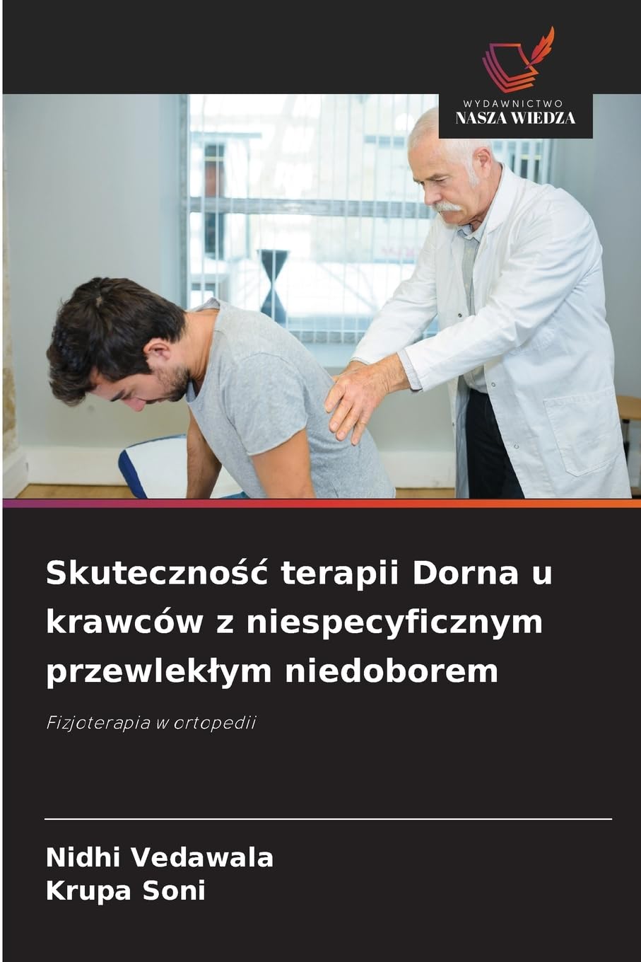 Skuteczno¿¿ terapii Dorna u krawców z niespecyficznym przewlek¿ym niedoborem Books
