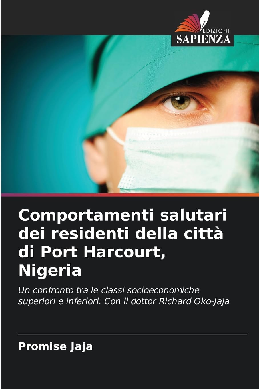 Comportamenti salutari dei residenti della città di Port Harcourt, Nigeria Medicine