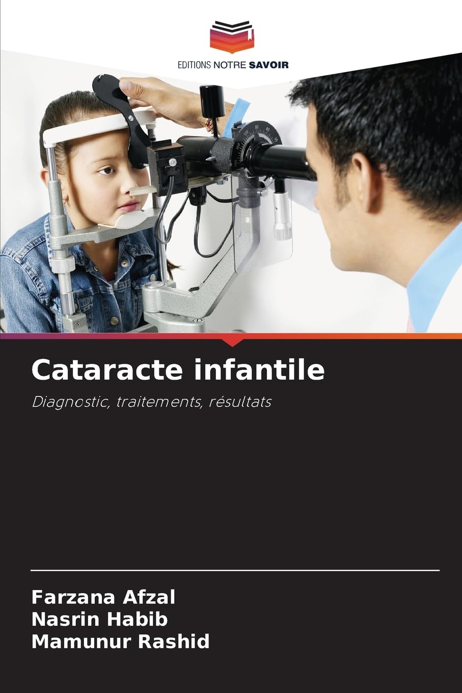 Cataracte infantile: Diagnostic, traitements, résultats Medicine