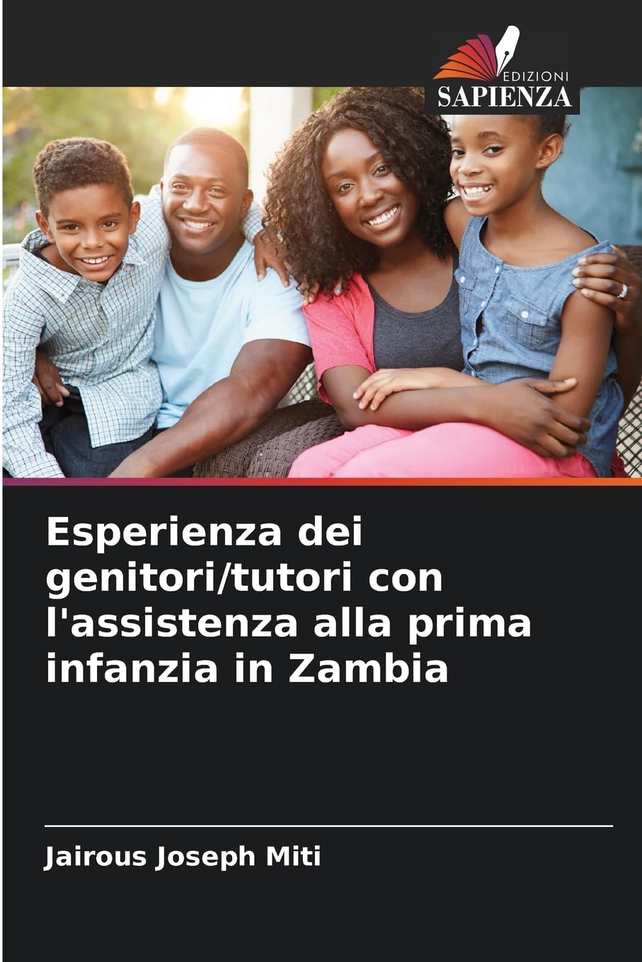 Esperienza dei genitori/tutori con l'assistenza alla prima infanzia in Zambia Social Sciences