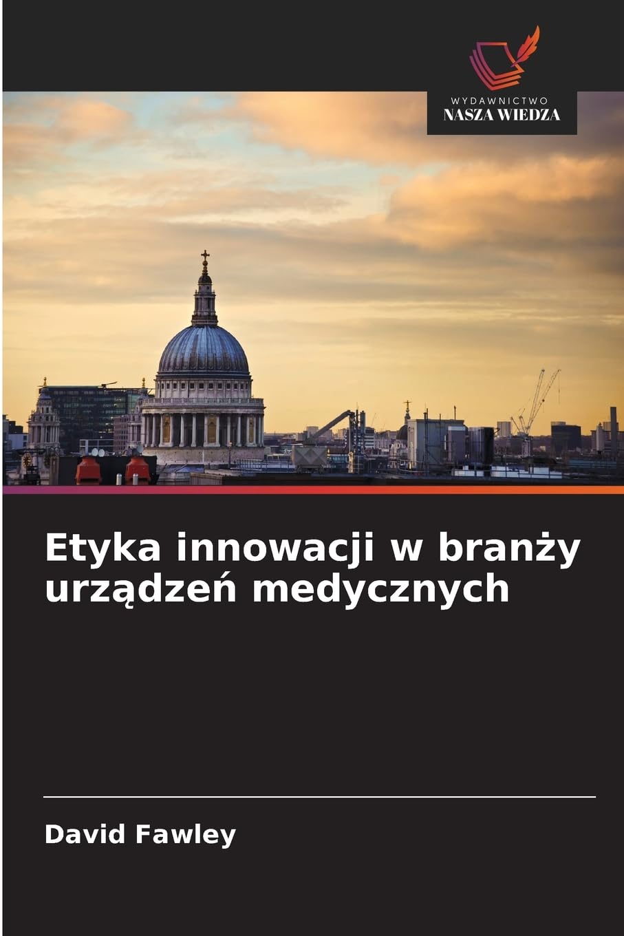 Etyka innowacji w bran¿y urz¿dze¿ medycznych Law
