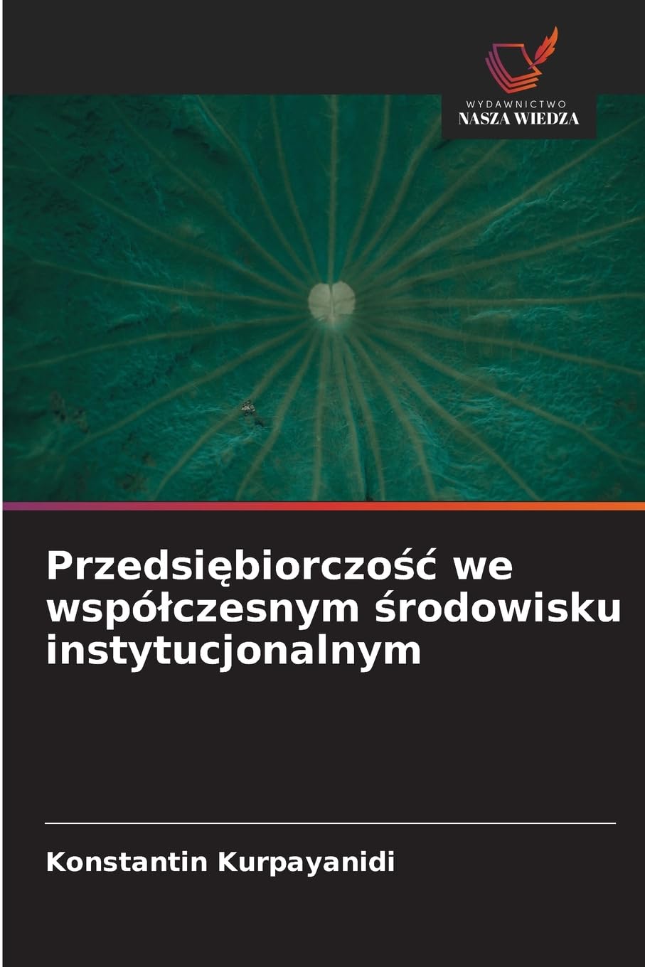 Przedsi¿biorczo¿¿ we wspó¿czesnym ¿rodowisku instytucjonalnym Law