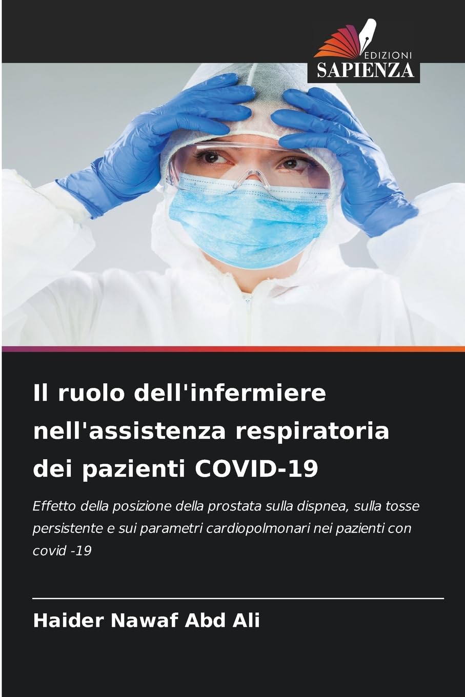 Il ruolo dell'infermiere nell'assistenza respiratoria dei pazienti COVID-19 Medicine