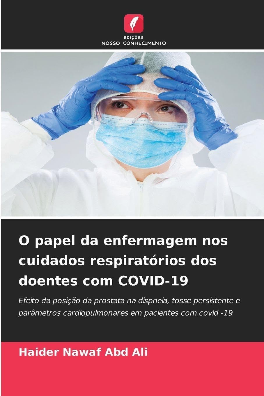 O papel da enfermagem nos cuidados respiratórios dos doentes com COVID-19 Medicine