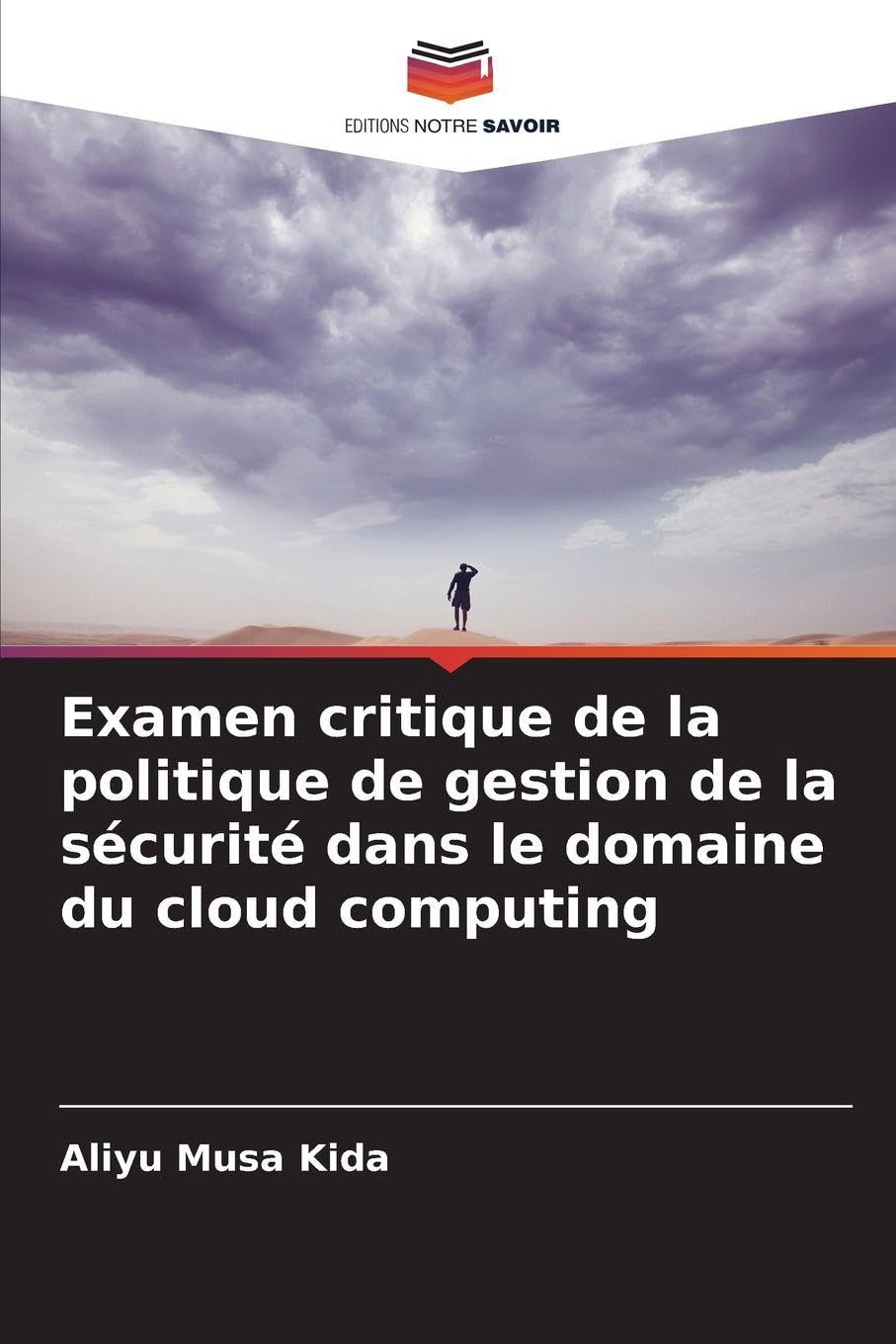 Examen critique de la politique de gestion de la sécurité dans le domaine du cloud computing Business, Finance & Career