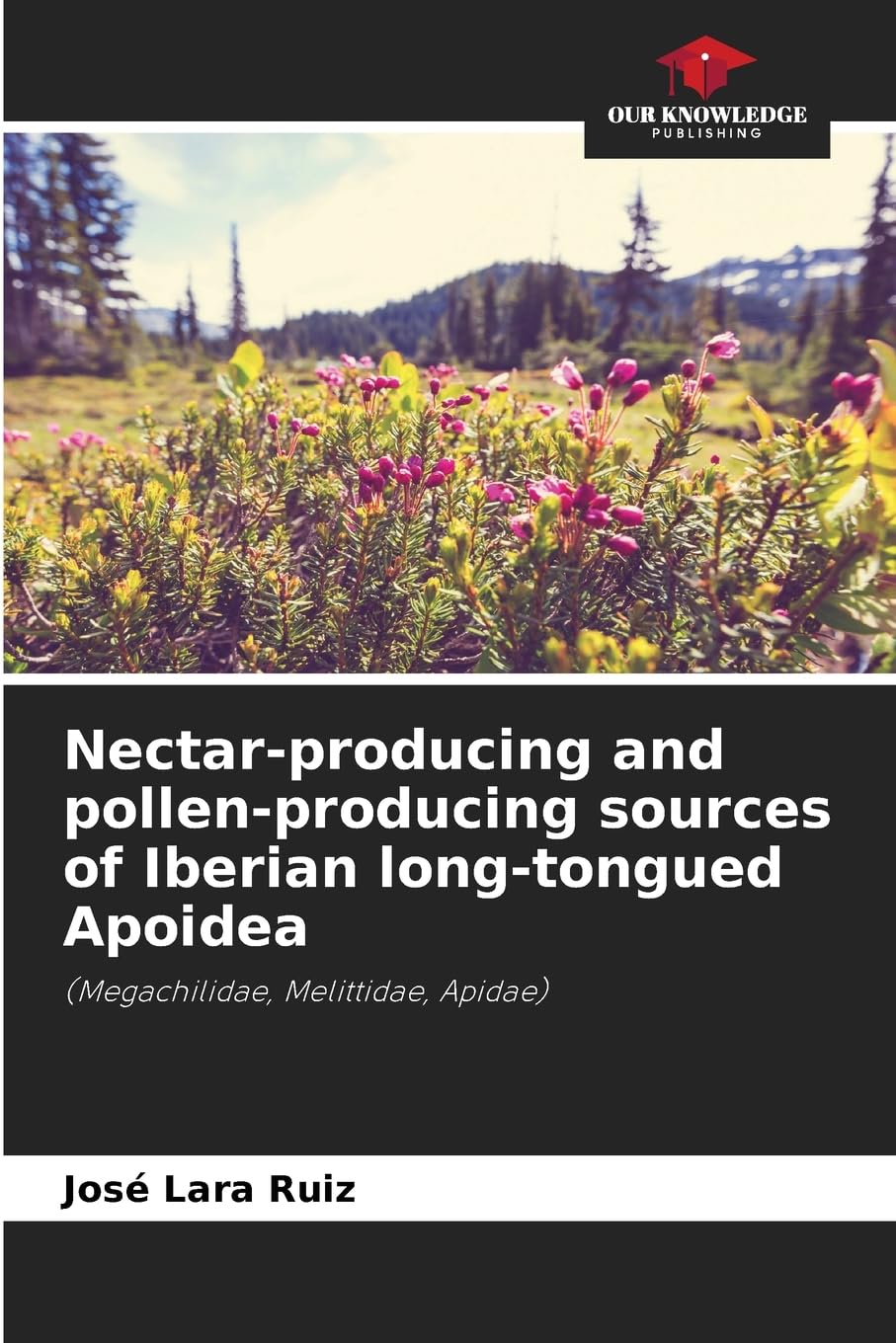 Nectar-producing and pollen-producing sources of Iberian long-tongued Apoidea Business & Technology