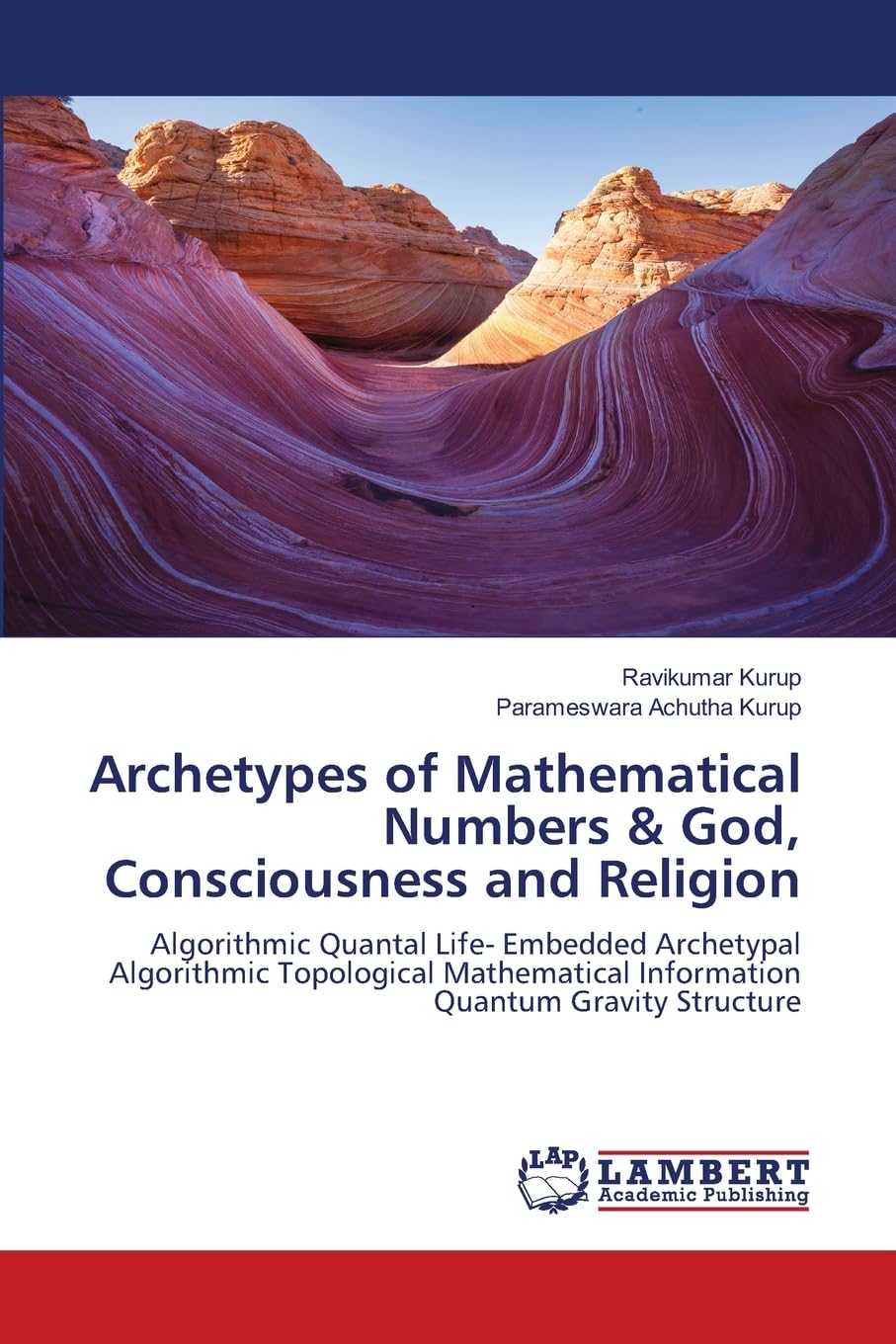 Archetypes of Mathematical Numbers & God, Consciousness and Religion Books