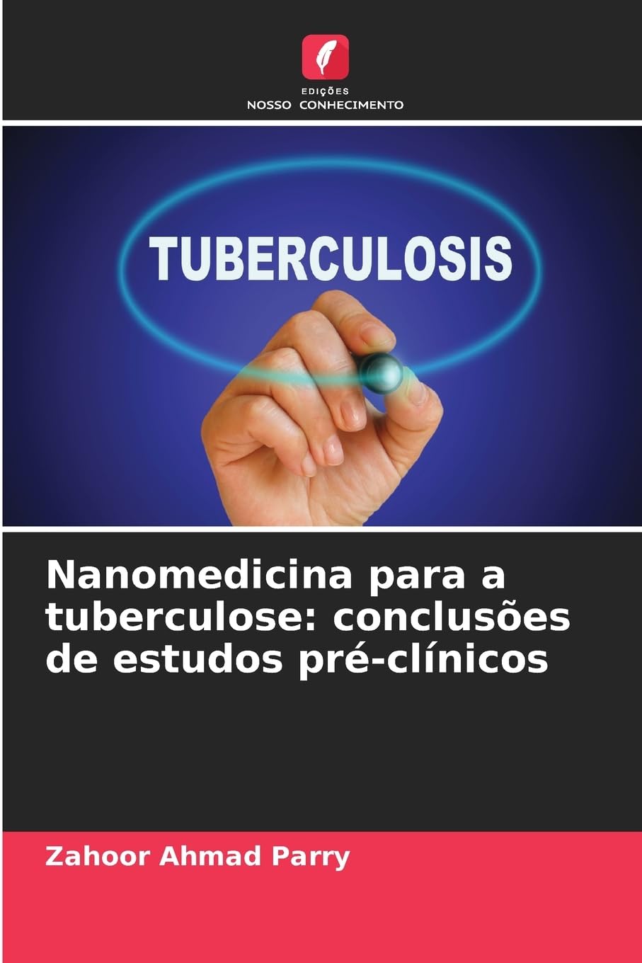 Nanomedicina para a tuberculose: conclusões de estudos pré-clínicos Medicine