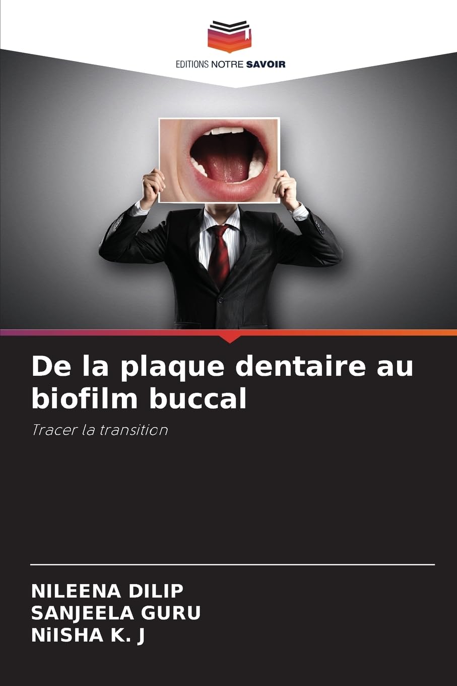 De la plaque dentaire au biofilm buccal: Tracer la transition Medicine