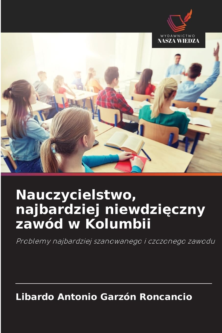 Nauczycielstwo, najbardziej niewdzi¿czny zawód w Kolumbii Books
