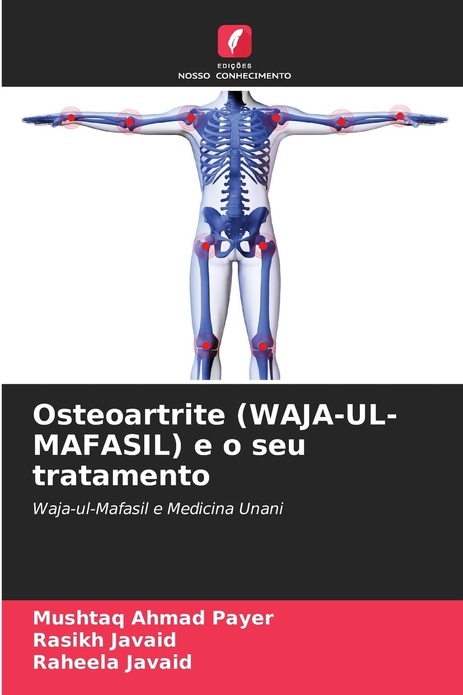 Osteoartrite (WAJA-UL-MAFASIL) e o seu tratamento Medicine
