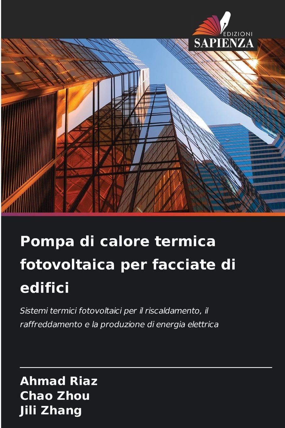 Pompa di calore termica fotovoltaica per facciate di edifici Business & Technology
