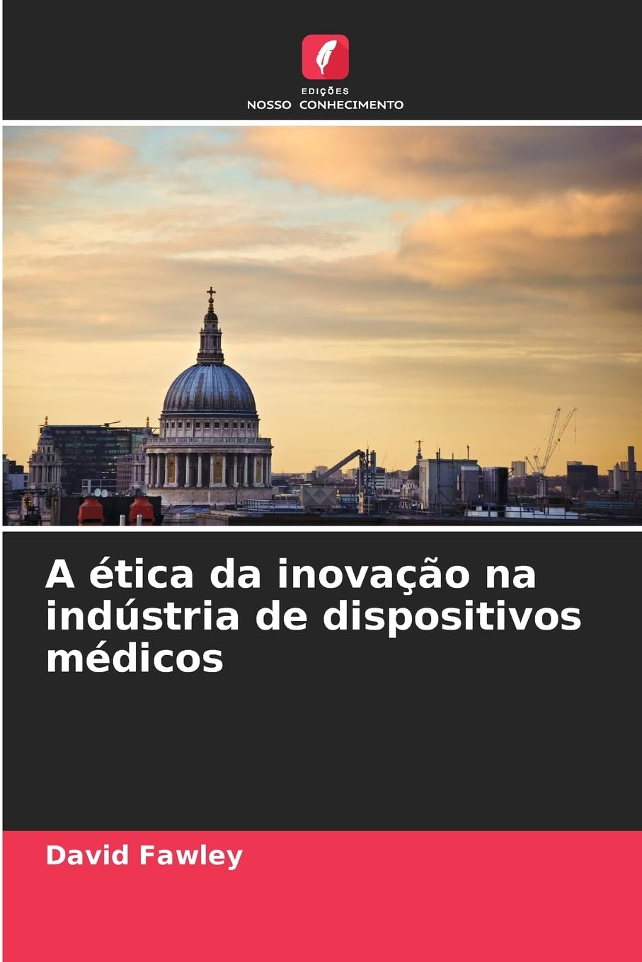 A ética da inovação na indústria de dispositivos médicos Law