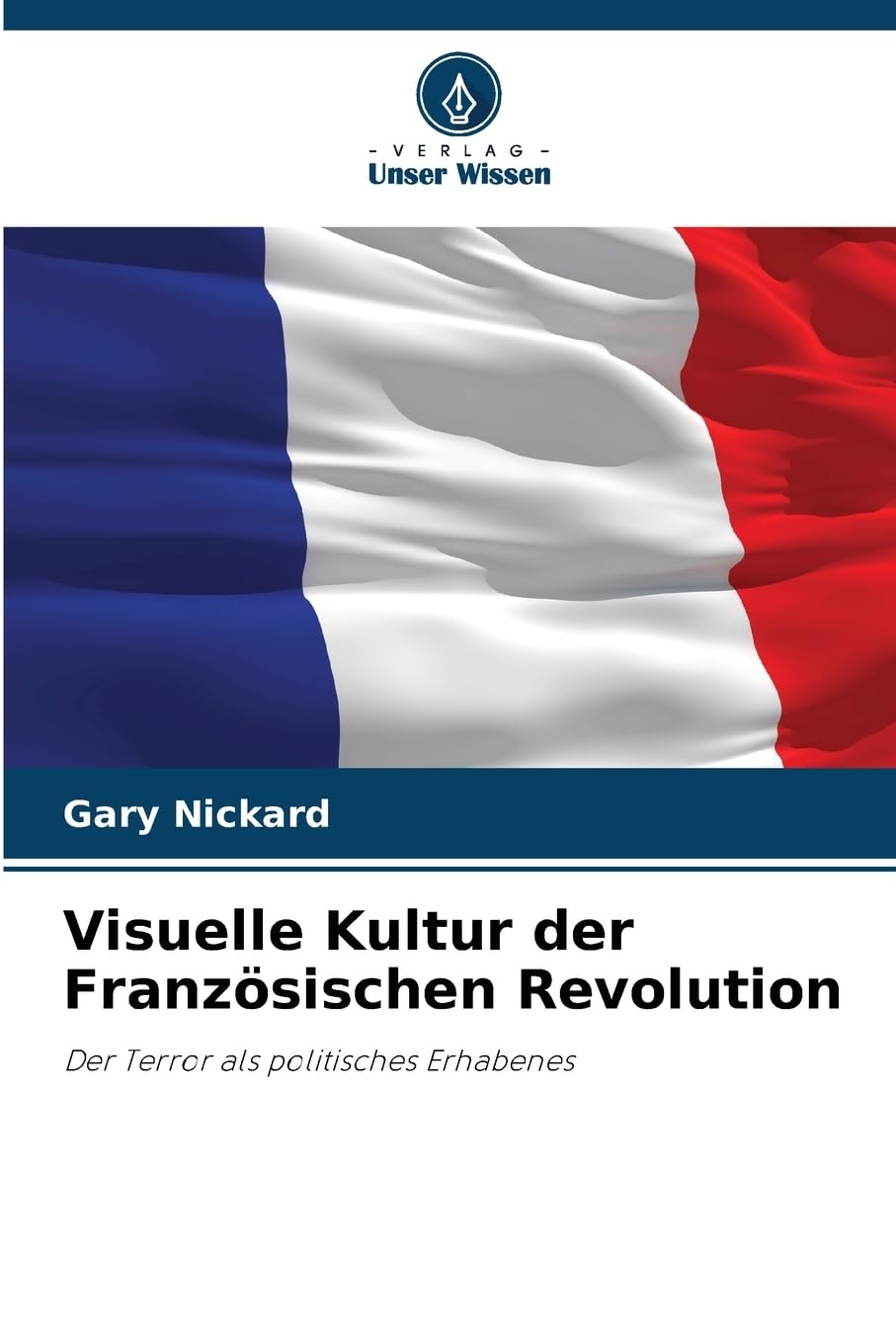 Visuelle Kultur der Französischen Revolution Natural Sciences