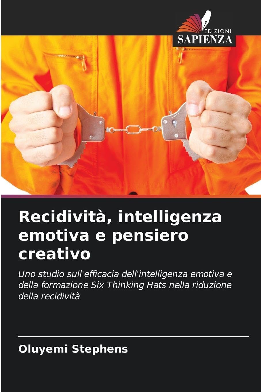 Recidività, intelligenza emotiva e pensiero creativo Psychology
