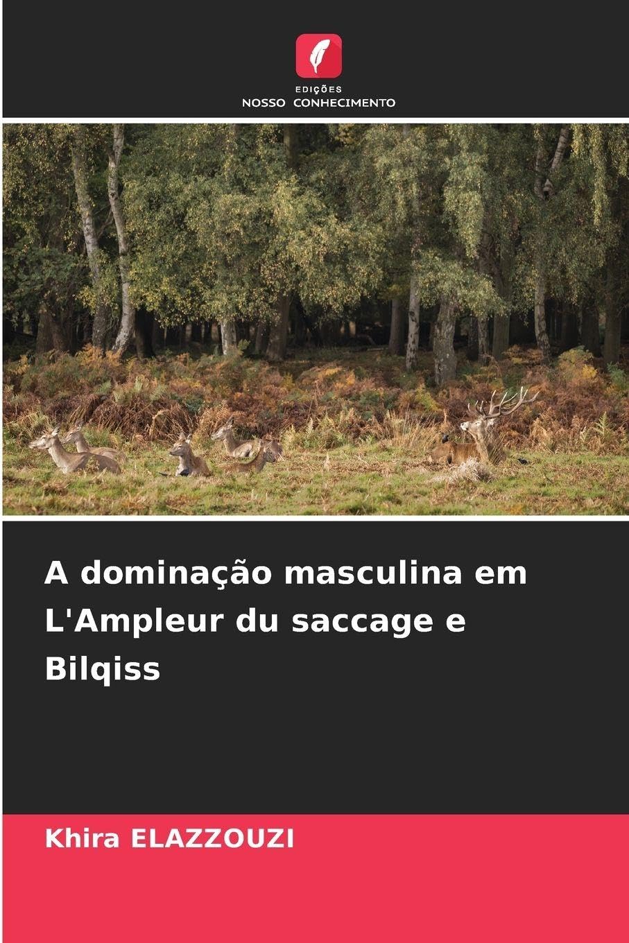 A dominação masculina em L'Ampleur du saccage e Bilqiss Law