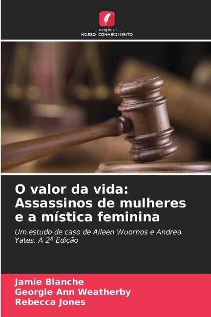 O valor da vida: Assassinos de mulheres e a mística feminina Law