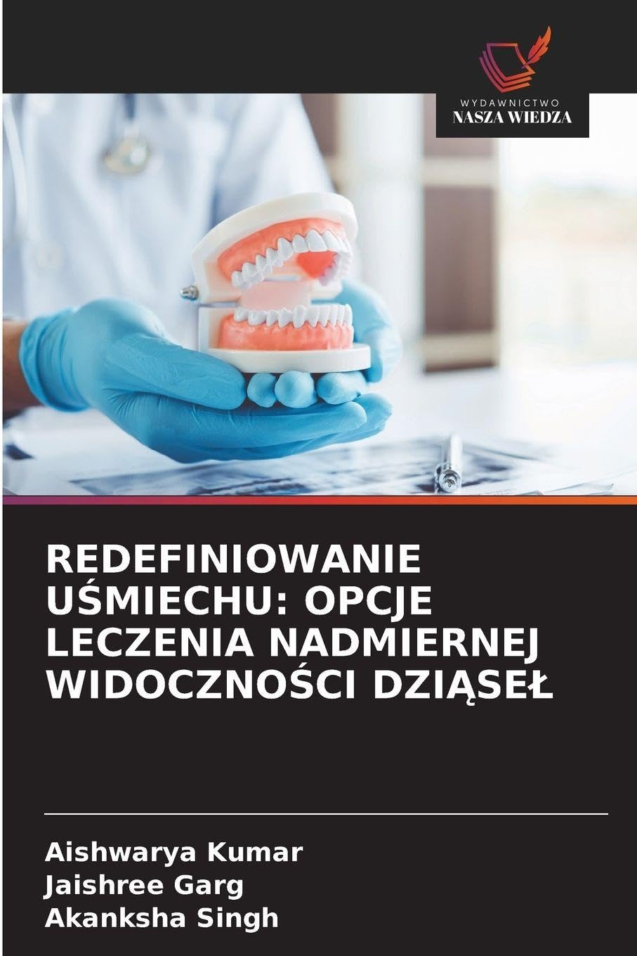 REDEFINIOWANIE U¿MIECHU: OPCJE LECZENIA NADMIERNEJ WIDOCZNO¿CI DZI¿SE¿ Medicine