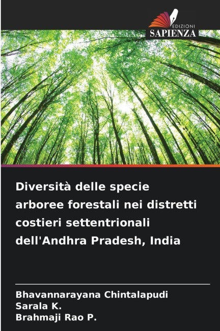 Diversità delle specie arboree forestali nei distretti costieri settentrionali dell'Andhra Pradesh, India Natural Sciences