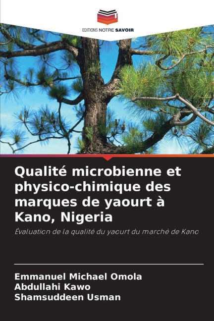 Qualité microbienne et physico-chimique des marques de yaourt à Kano, Nigeria Natural Sciences