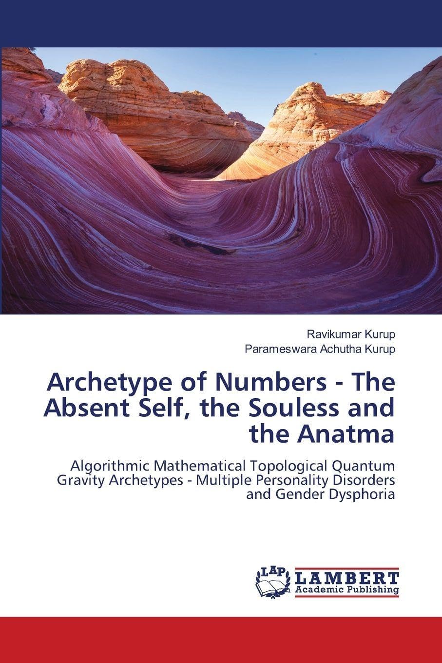 Archetype of Numbers - The Absent Self, the Souless and the Anatma Books