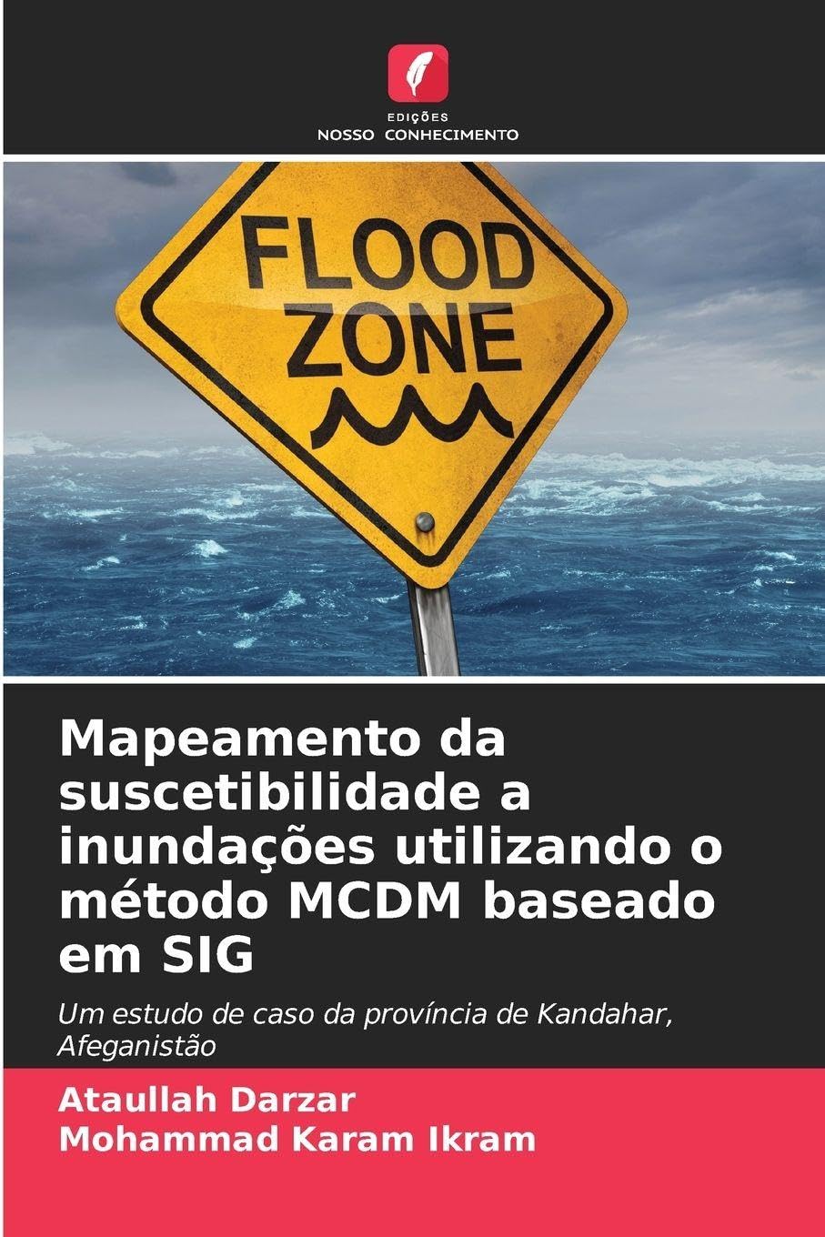Mapeamento da suscetibilidade a inundações utilizando o método MCDM baseado em SIG Business & Technology