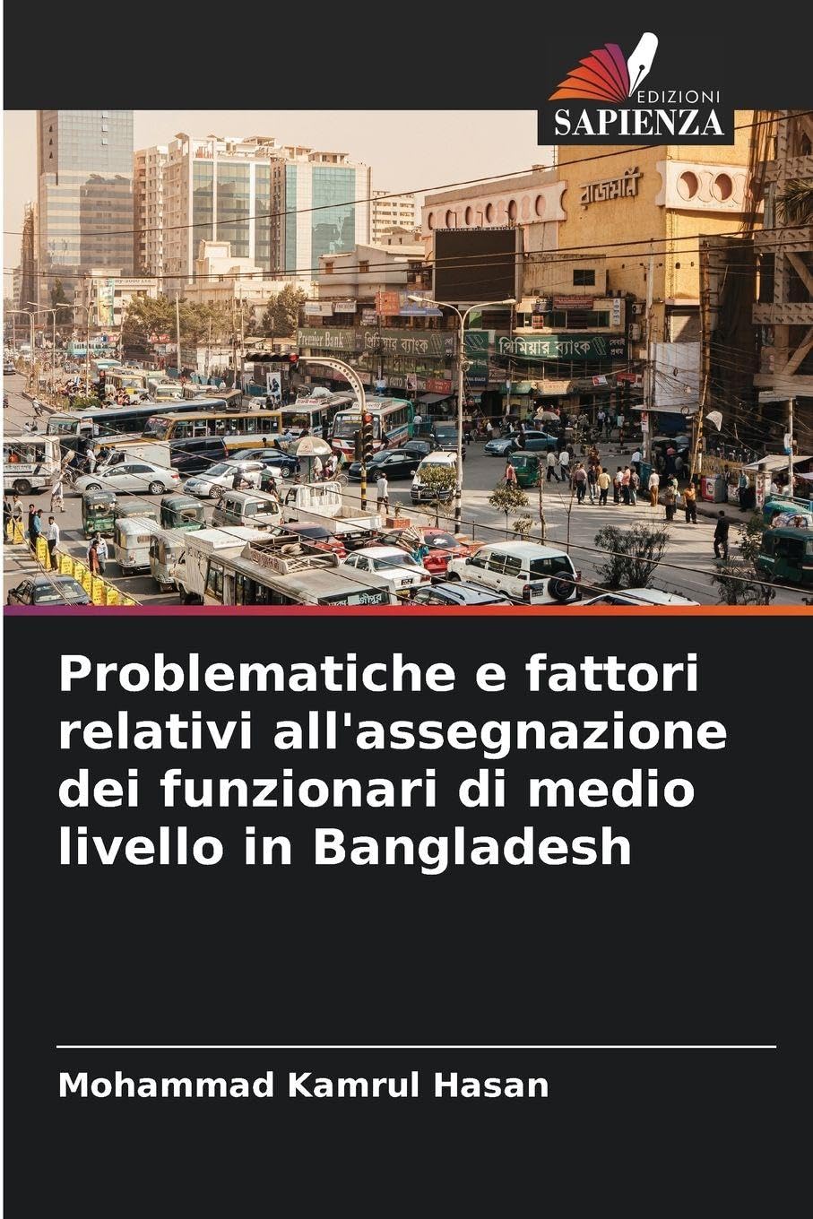 Problematiche e fattori relativi all'assegnazione dei funzionari di medio livello in Bangladesh Books