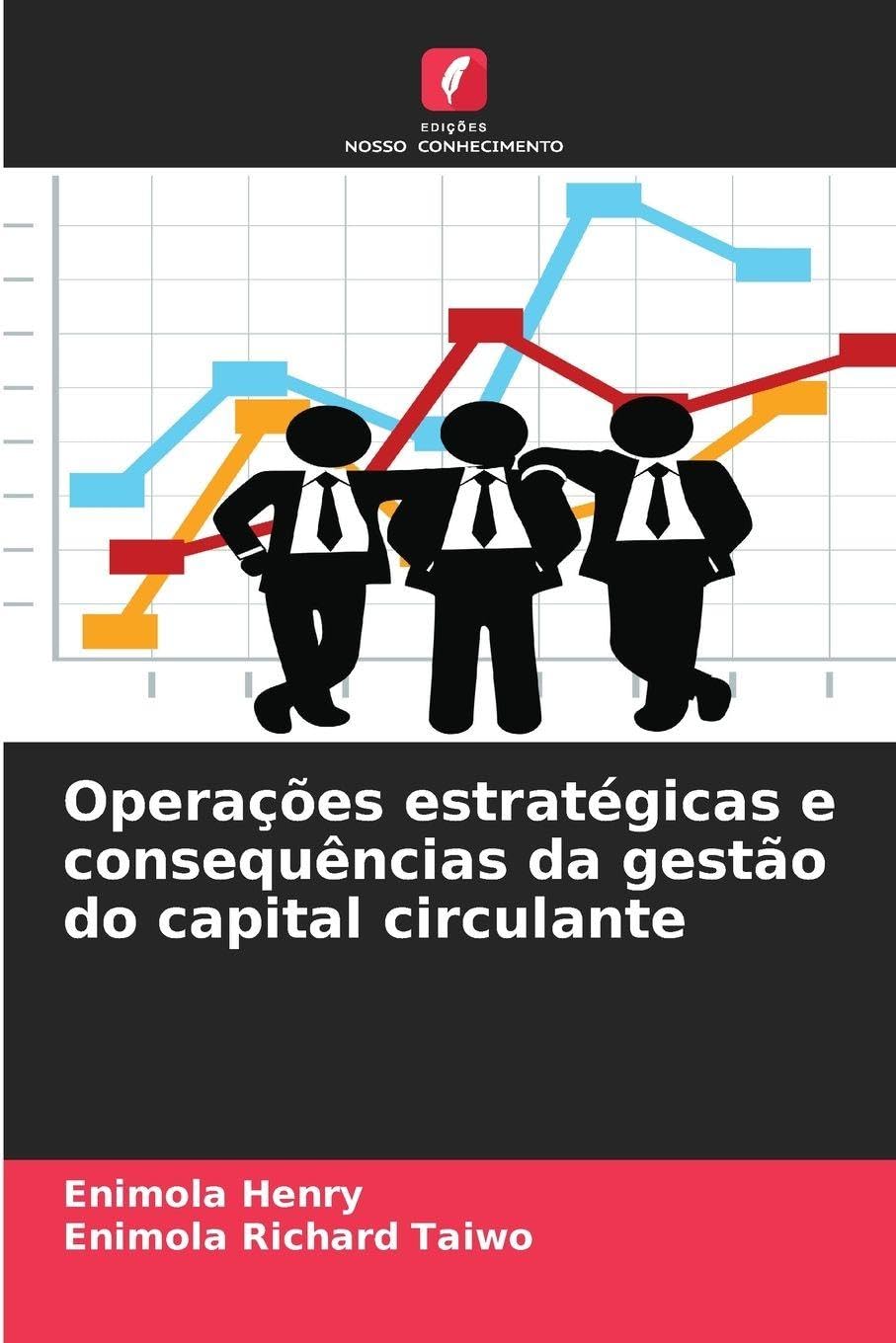 Operações estratégicas e consequências da gestão do capital circulante Law