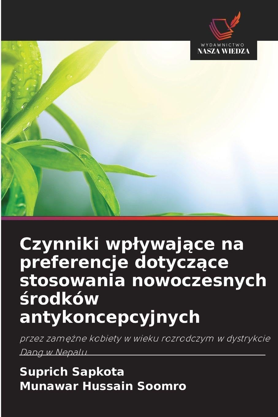 Czynniki wp¿ywaj¿ce na preferencje dotycz¿ce stosowania nowoczesnych ¿rodków antykoncepcyjnych Medicine
