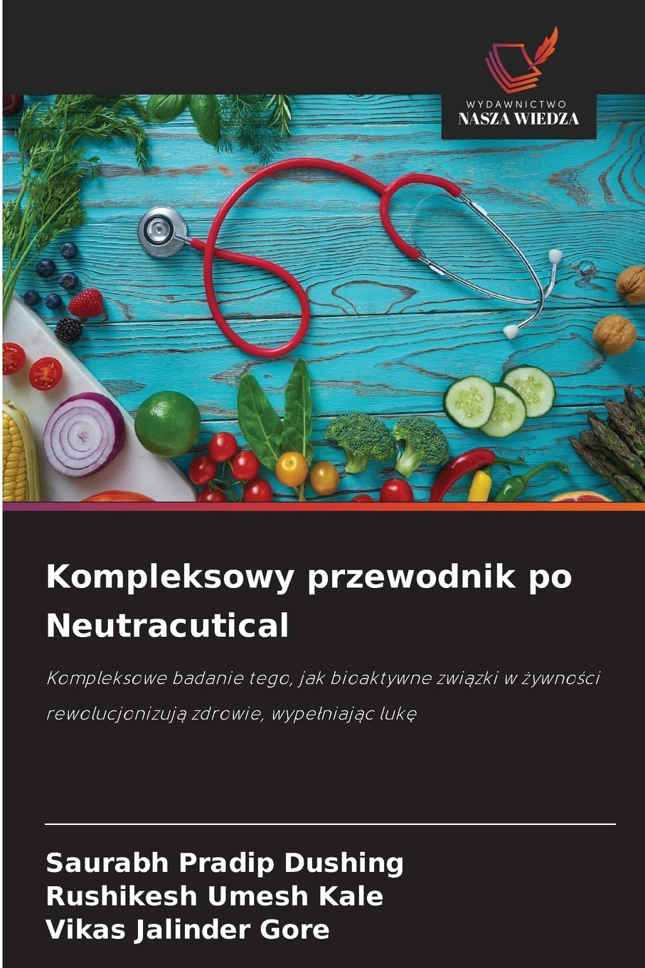 Kompleksowy przewodnik po Neutracutical Medicine