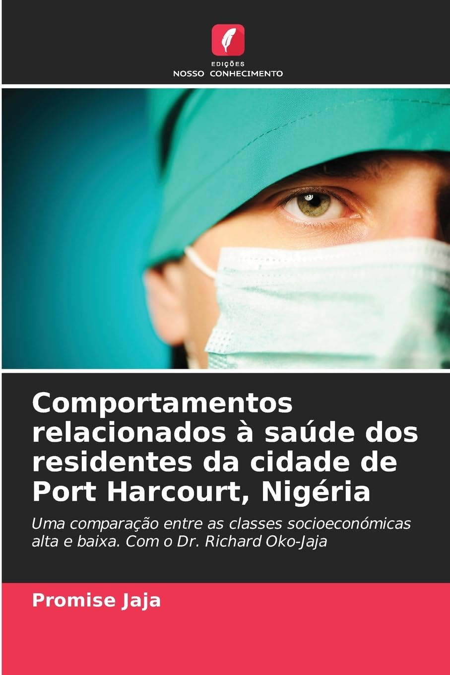 Comportamentos relacionados à saúde dos residentes da cidade de Port Harcourt, Nigéria Medicine
