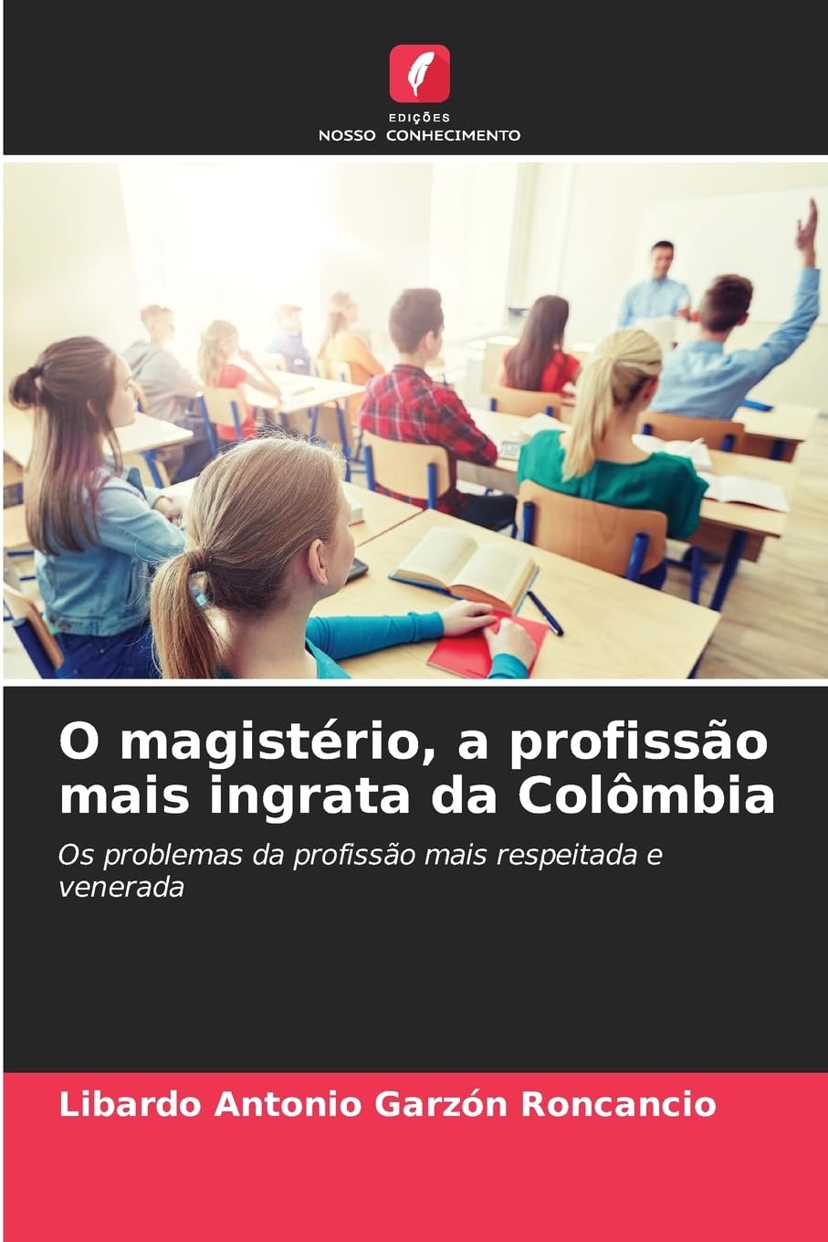 O magistério, a profissão mais ingrata da Colômbia Books