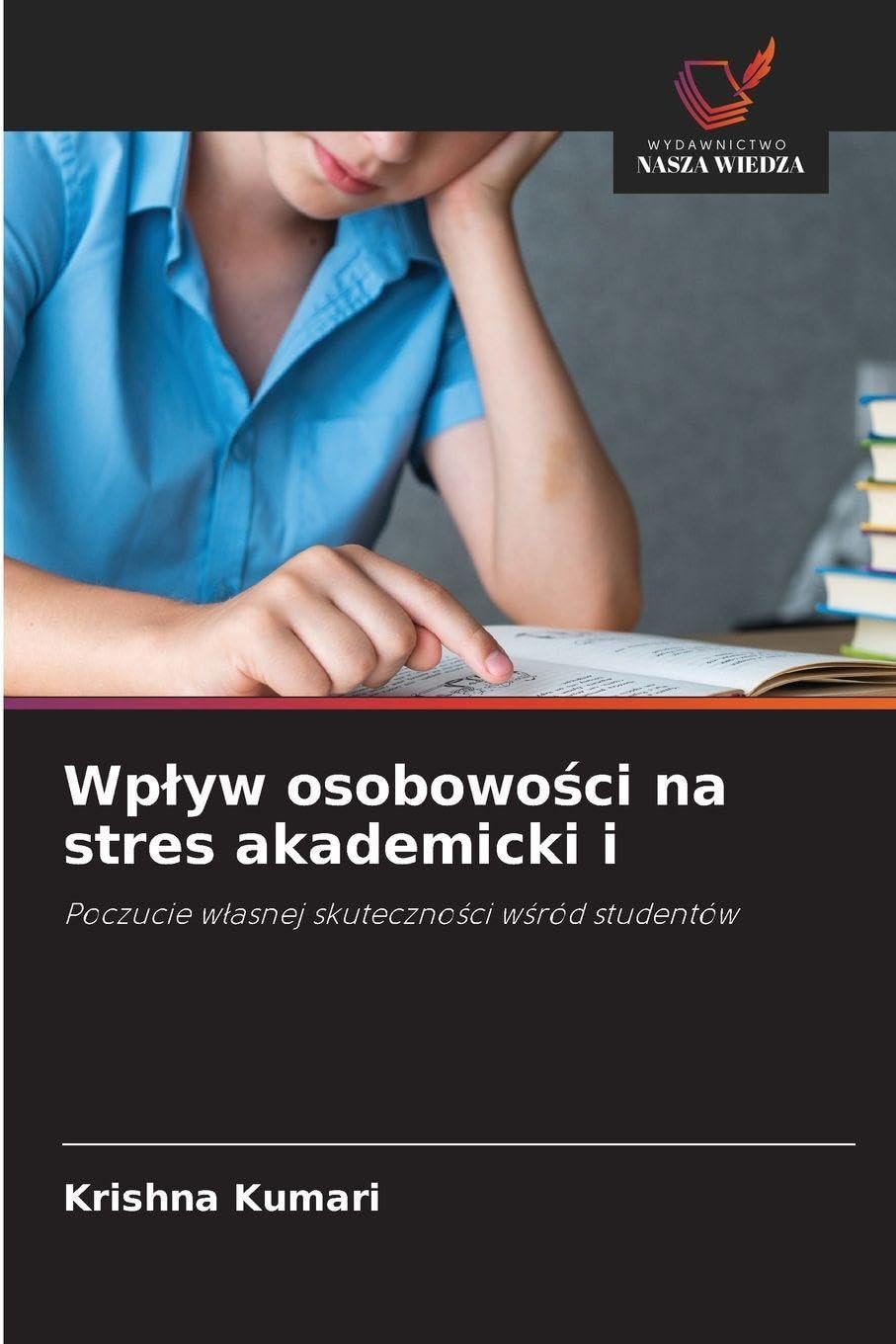 Wp¿yw osobowo¿ci na stres akademicki i Psychology