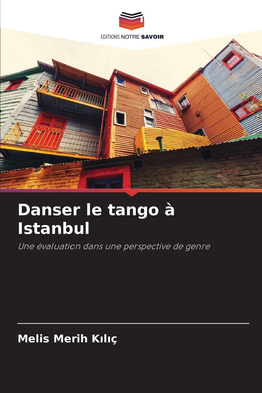 Danser le tango à Istanbul: Une évaluation dans une perspective de genre Law