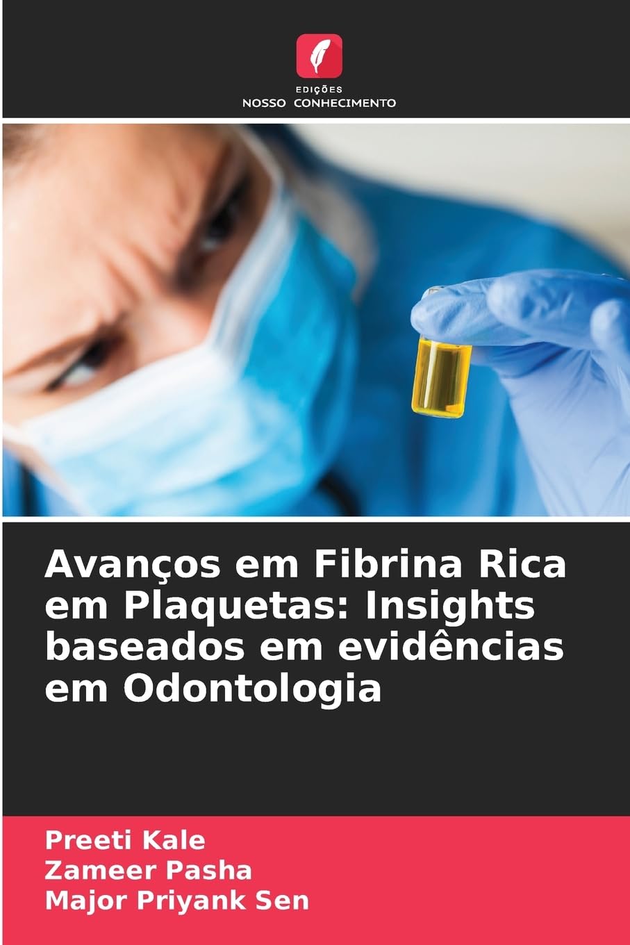 Avanços em Fibrina Rica em Plaquetas: Insights baseados em evidências em Odontologia Medicine