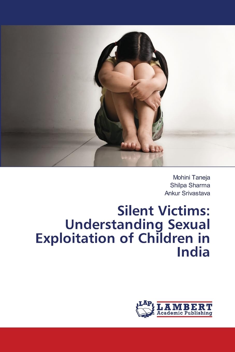 Silent Victims: Understanding Sexual Exploitation of Children in India Books
